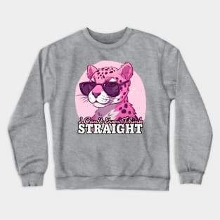 Can't even think straight | Pink leopard Crewneck Sweatshirt